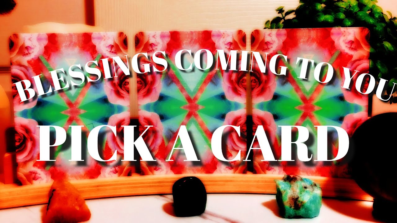 WHAT BLESSINGS ARE COMING FOR YOU,  A MESSAGE FROM SPIRIT GUIDES (PICK-A-CARD) TAROT READING #TAROT
