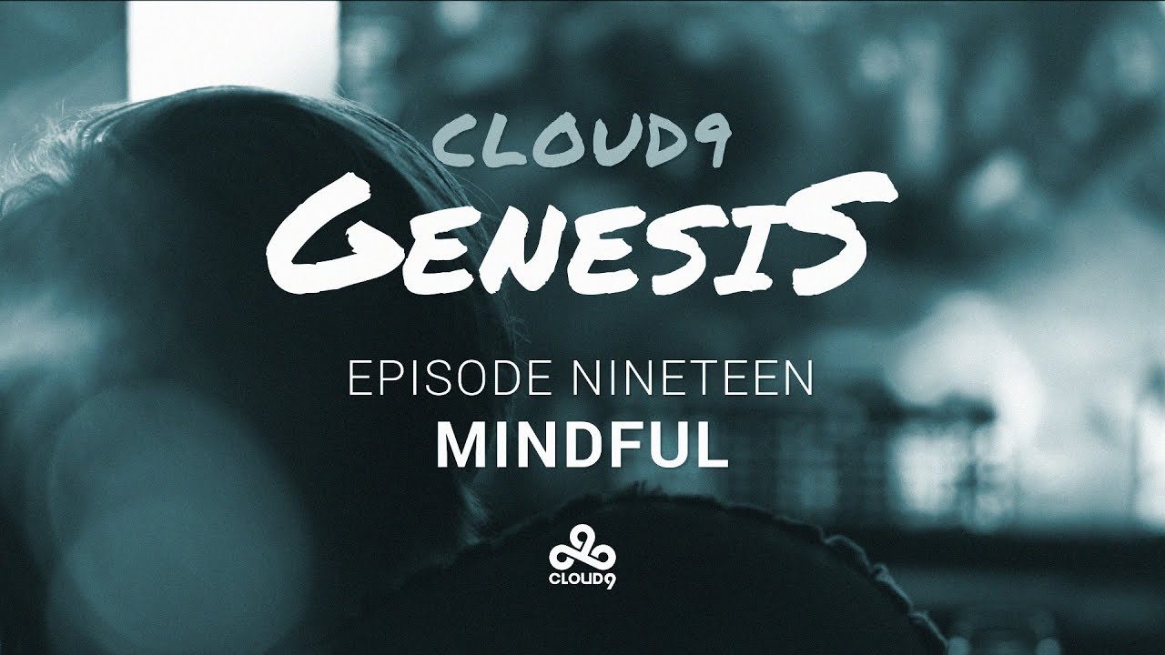 Cloud9 LoL | Genesis Ep.19 - Mindful
