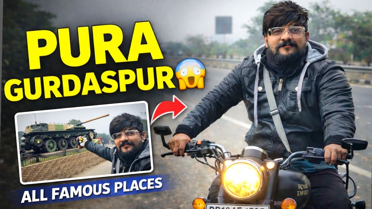ਇੱਕ ਹੀ Vlog ‘ਚ ਪੂਰਾ ਗੁਰਦਾਸਪੁਰ 😍 | ਹਰ Famous ਜਗ੍ਹਾ | MotoVlog