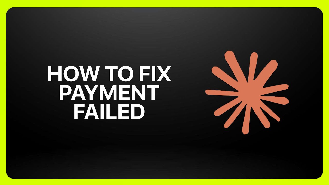 How To Fix Payment Failed In Claude ! Tutorial