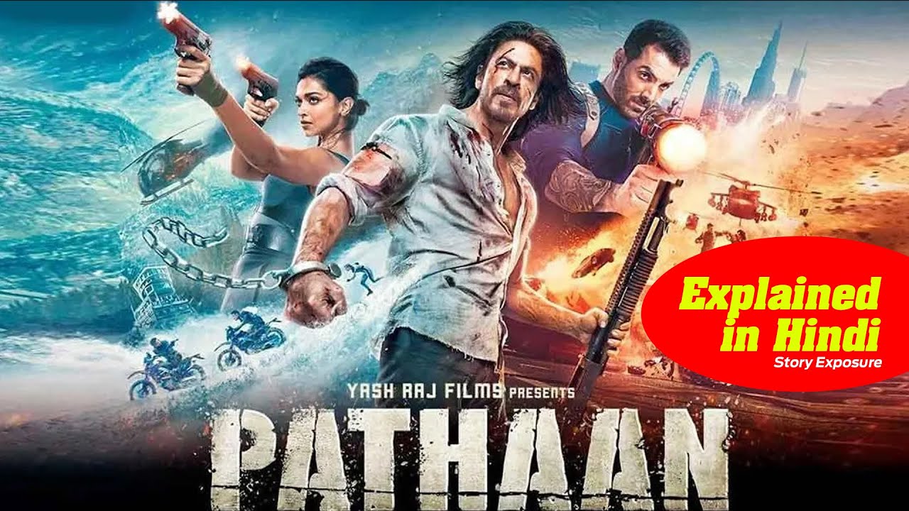 PATHAN || FILM EXPLAINED IN HINDI  || STORY EXPOSURE