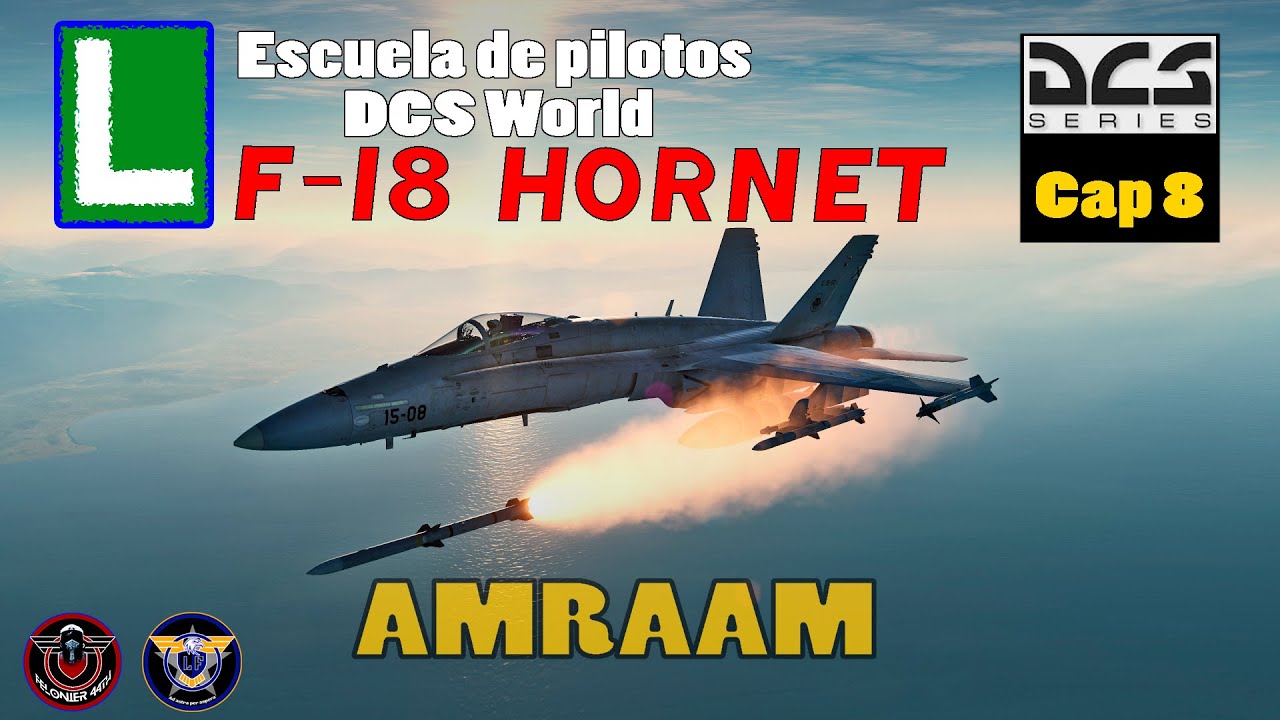 Escuela de Pilotos: DCS F-18 Hornet Cap 8 | Combate BvR AIM 120 AMRAAM | Radar en TWS