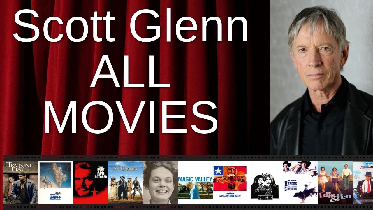 ALL Scott Glenn Movies Ranked by Score (Critics + Fans)