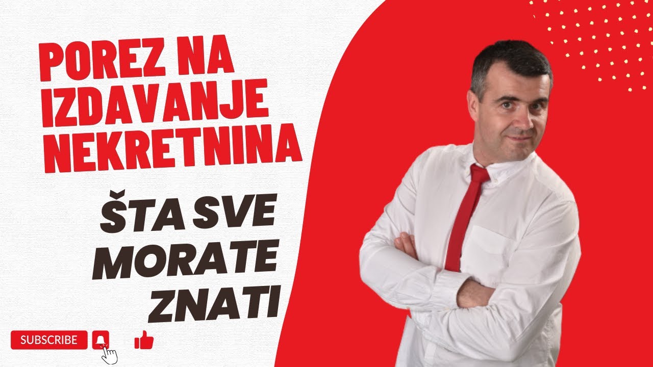 Porez na izdavanje stanova - sve šta morate znati o porezu na izdavanje nekretnina