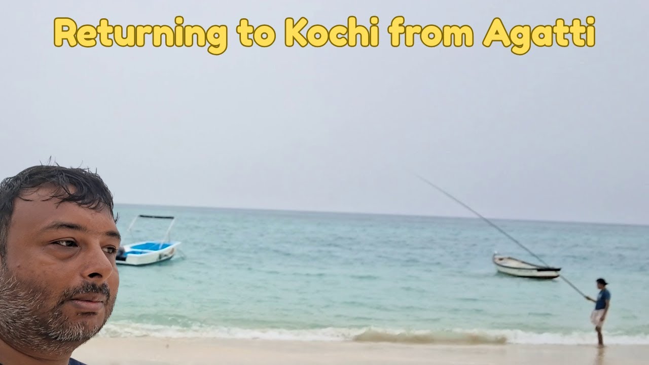 Traveling from Agatti, Lakshadweep to Kochi, Kerala | Indigo Flight Review