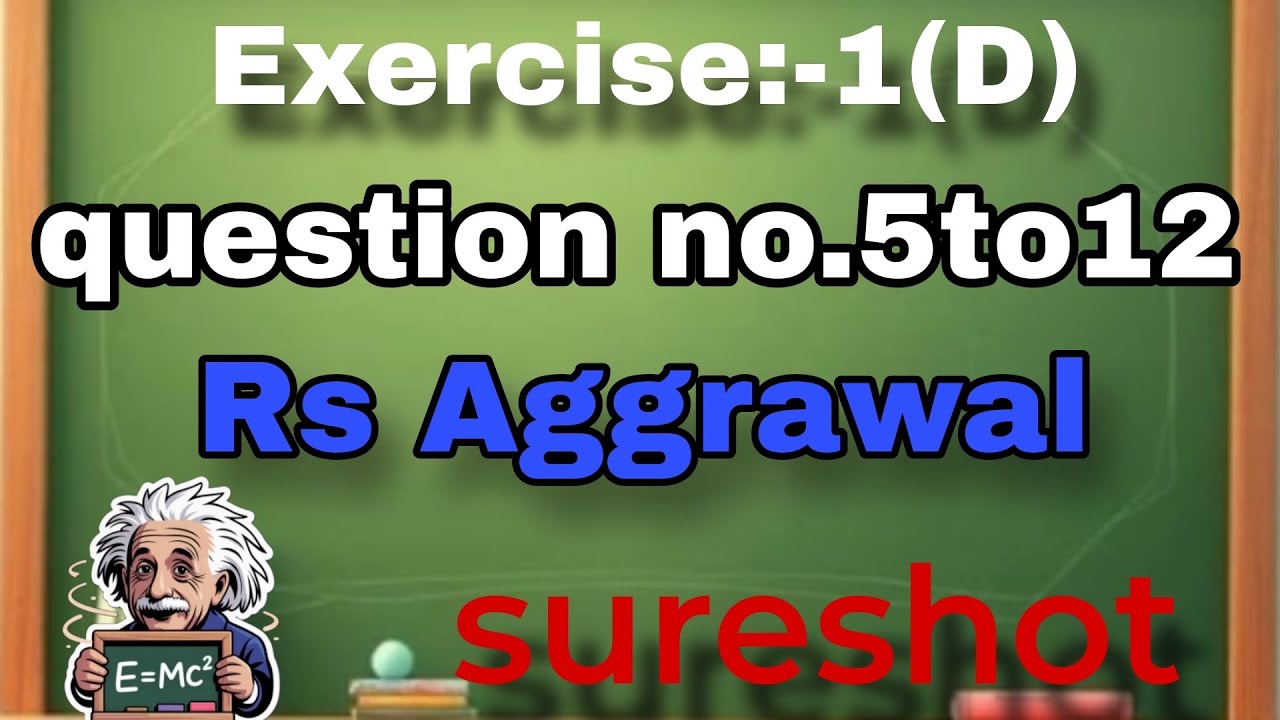 Class 10th rs Aggrawal exercise:-1(d) question no 5to12 solved by sureshot classes 