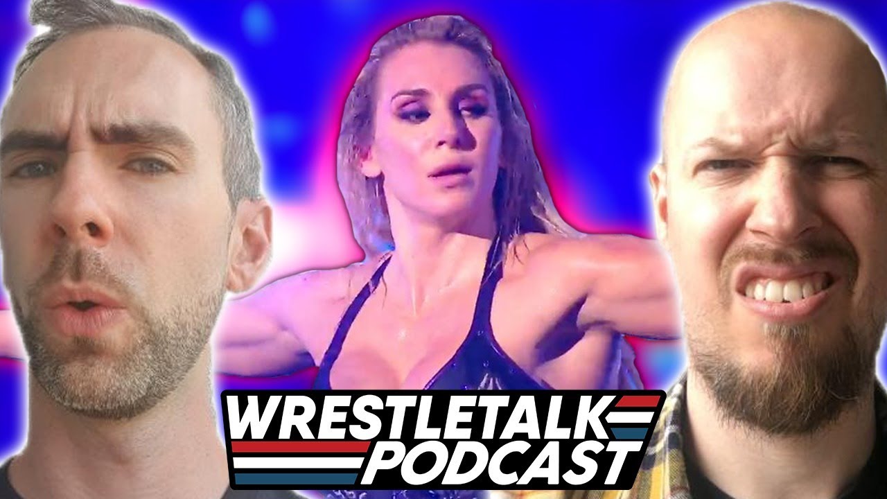 Does WWE Have A Charlotte Flair Problem? WWE Raw Jun 7, 2020 Review | WrestleTalk Podcast