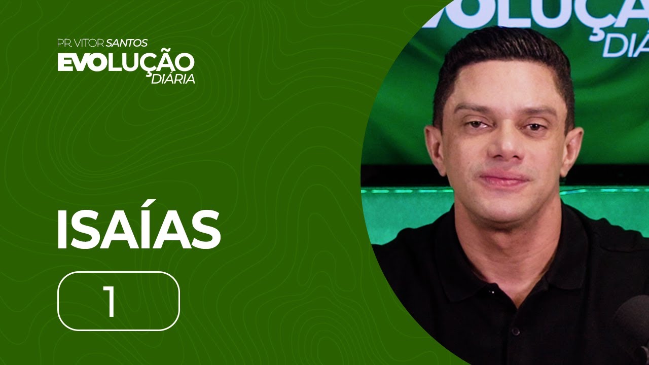 ISAÍAS 1 | PR. VITOR SANTOS | EVO CHURCH