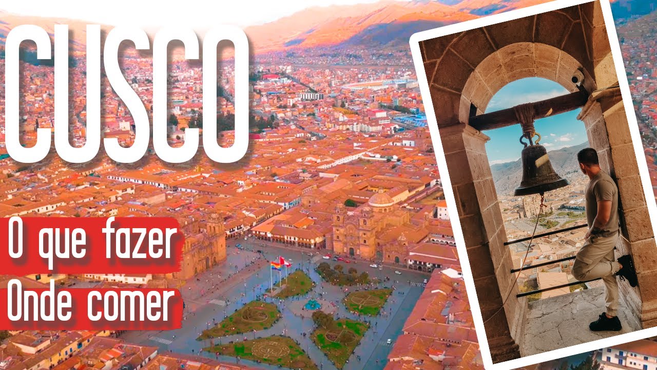 CUSCO - O QUE FAZER E ONDE COMER EM 2026