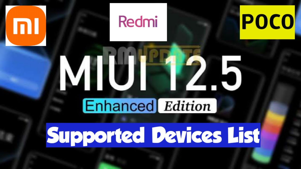 Xiaomi Miui 12.5 Enhanced Edition Update Supported Devices List | Additional Features Added