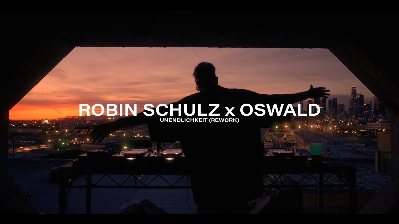 Robin Schulz x OSWALD - unendlichkeit (rework) (live edit)