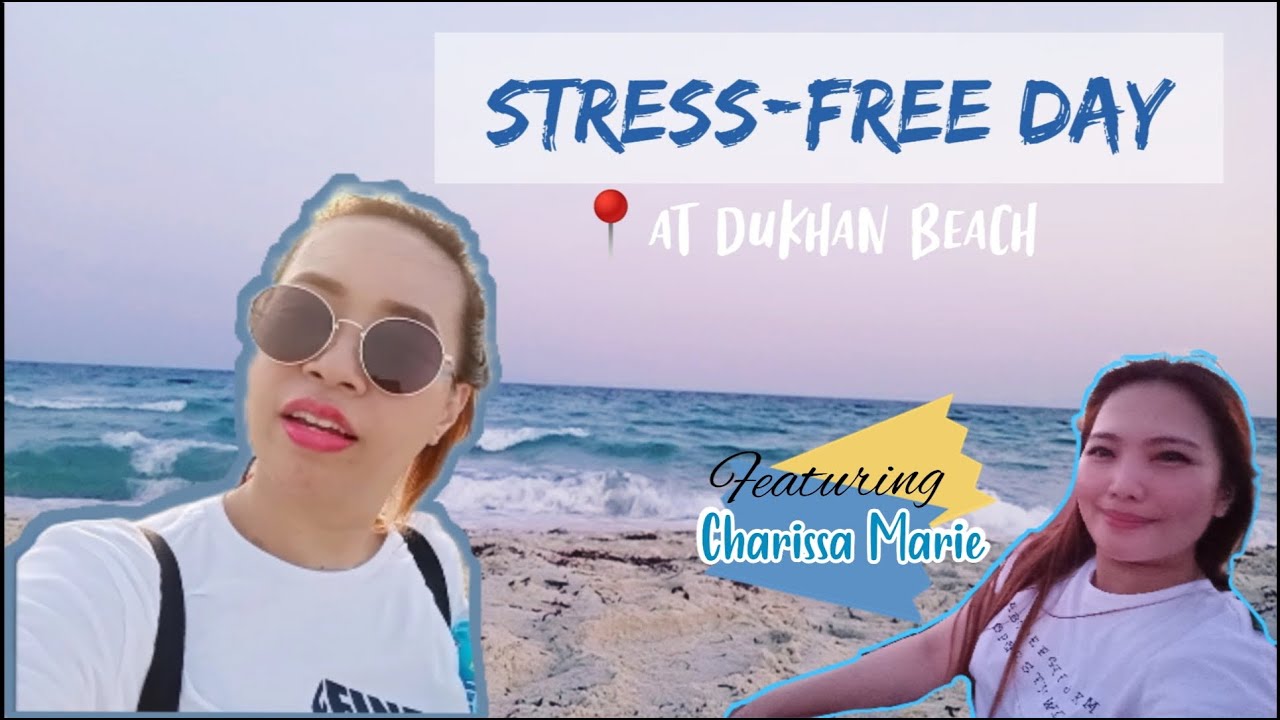 DUKHAN BEACH QATAR | Stress Free Day | SUNRISE