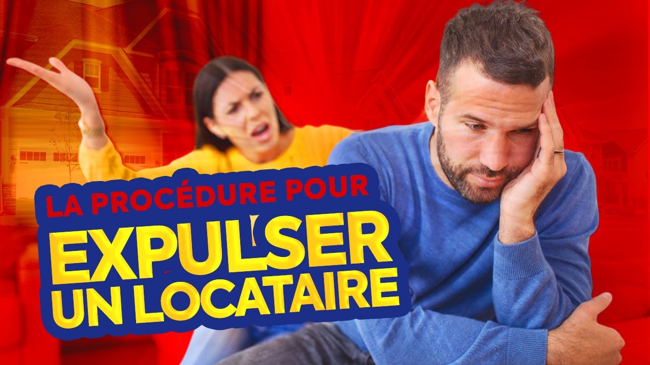 Comment expulser un locataire : les étapes clés