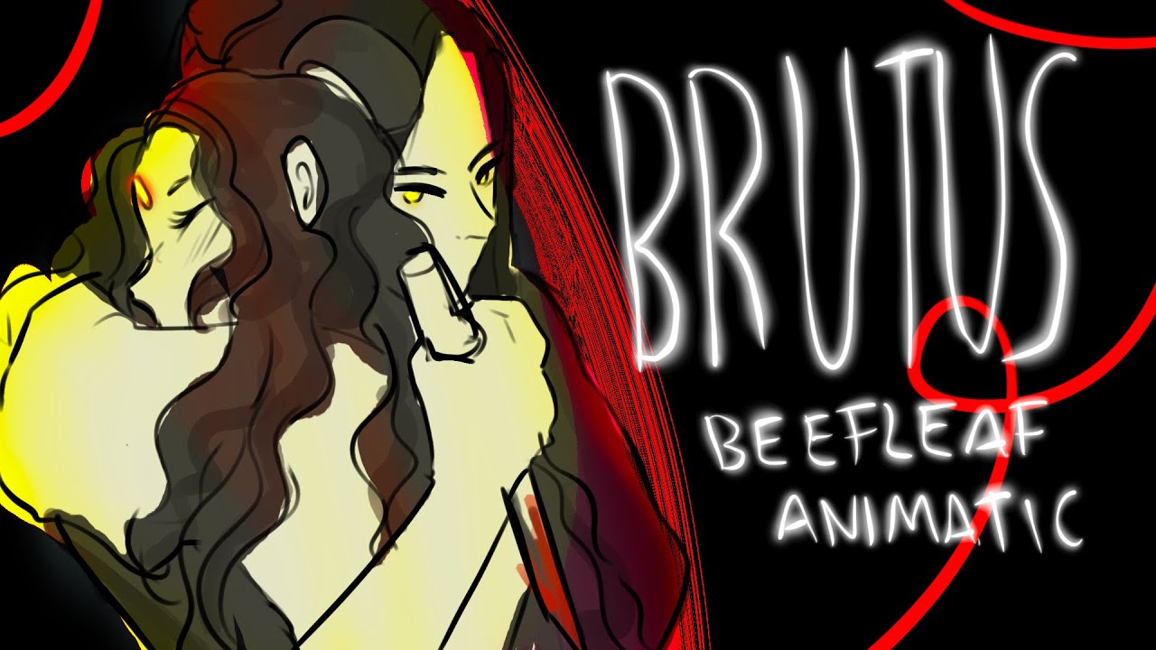 BRUTUS // TGCF ANIMATIC // BEEFLEAF [SPOILERS!]