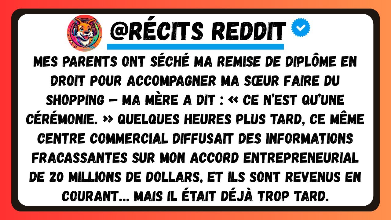 Mes Parents Ont Choisi Le Shopping Plutôt Que Ma Remise De Diplôme… Jusqu’À Voir Mon Offre Partout.