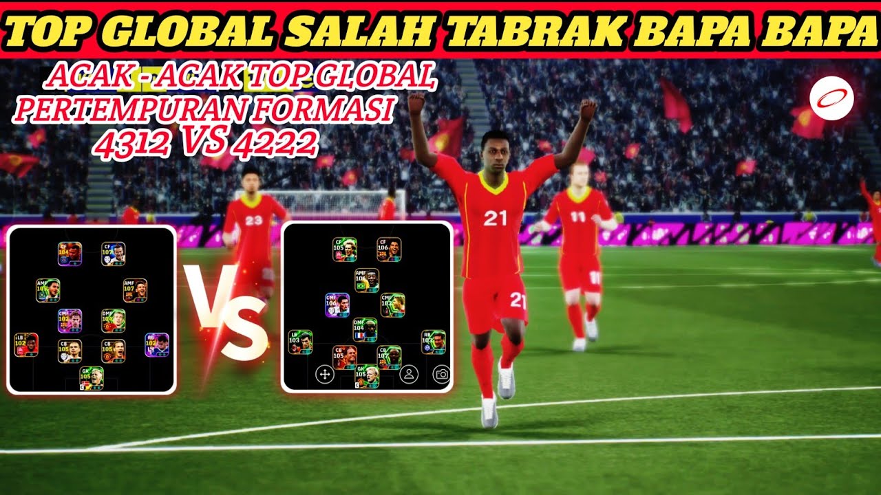 ACAK-ACAK TOP GLOBAL DIVISI 1 DULU A [ 4222 VS 4312 ] TIKI TAKA EFOOTBALL 2026
