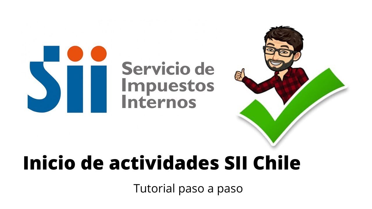 Cómo iniciar actividades en el Servicio de Impuestos Internos en Chile paso a paso