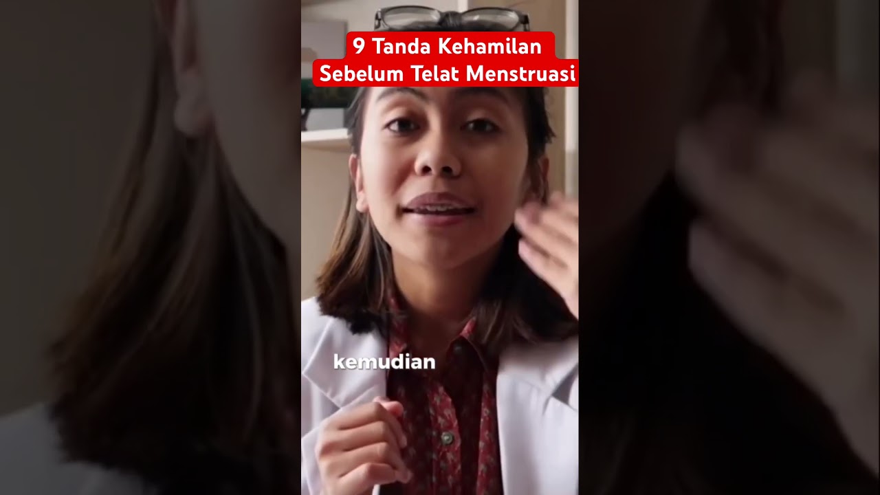 9 Tanda Kehamilan Sebelum Telat Menstruasi