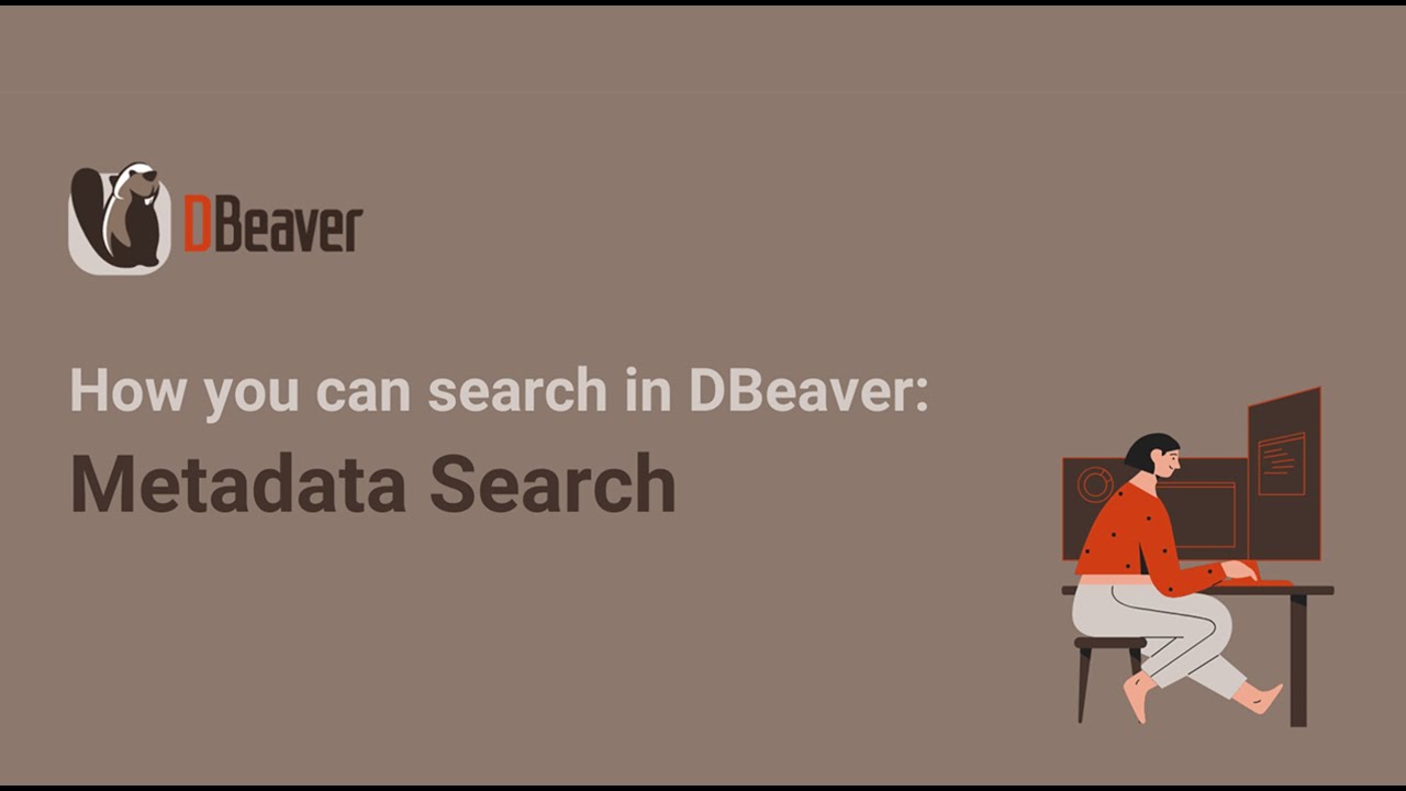 Search capabilities in DBeaver: Metadata Search