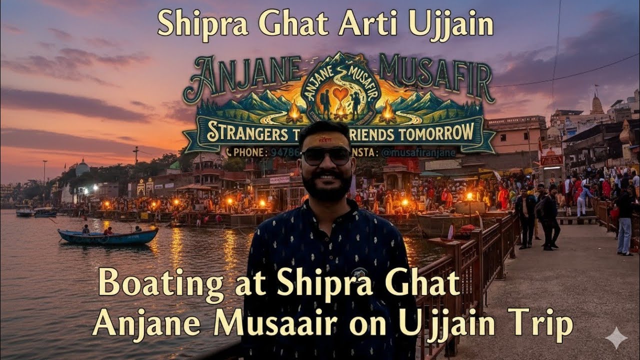 Ujjain Darshan Plan in 1 Day | Ram Ghat | shipra Aarati ujjain | Ram Ghat Boating & Famous food Shop