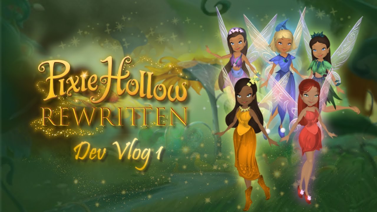 Pixie Hollow Rewritten: Dev Vlog 1 - A Sneak Peek!