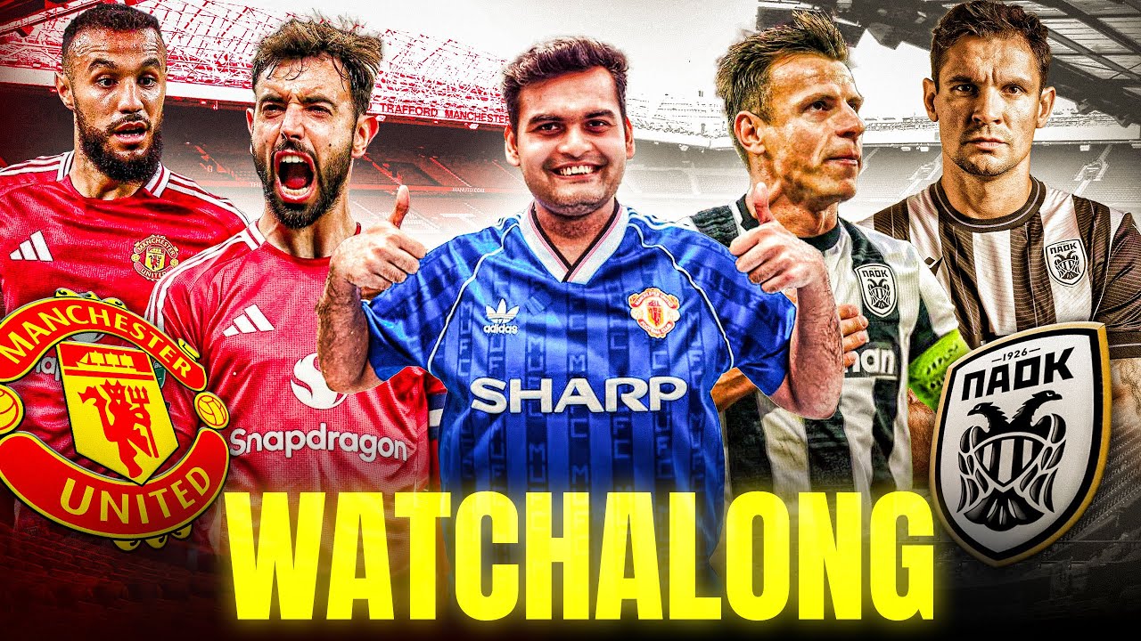 Manchester United 2 vs 0 PAOK Live Europa League Watchalong! Amad Brace Seals the Deal at OT!