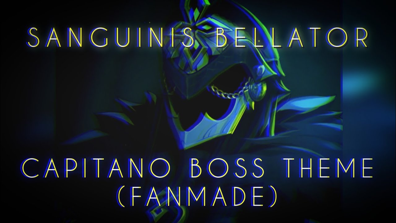 Sanguinis Bellator - Capitano Battle Theme (FANMADE)