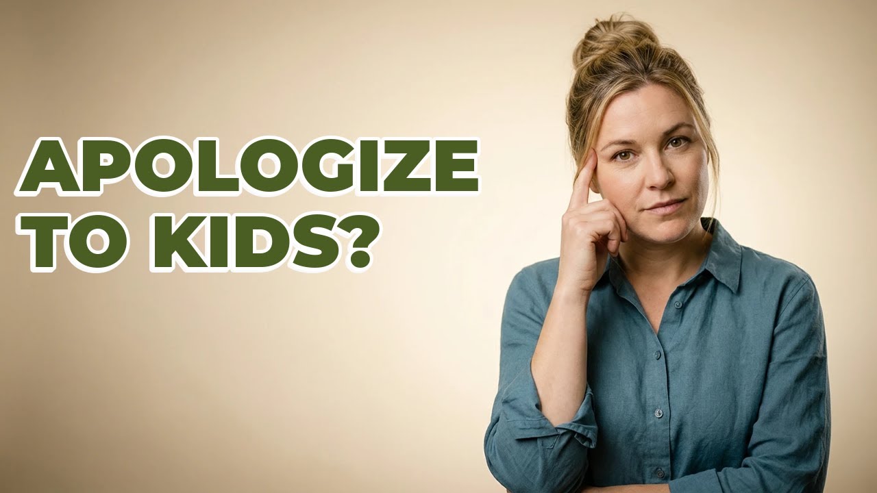 Why Should Parents Apologize To Their Kids?
