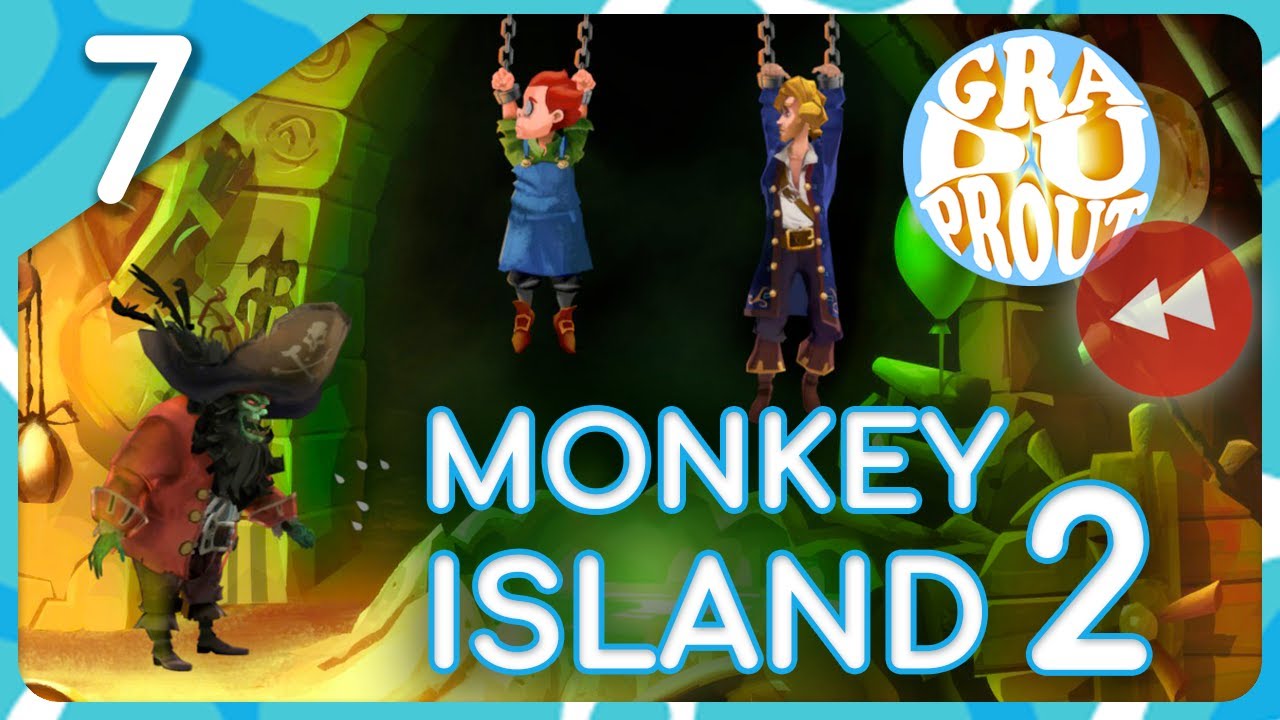 VOD || La sauvegarde perdue ! [Monkey Island 2: LeChuck's Revenge] #7/8
