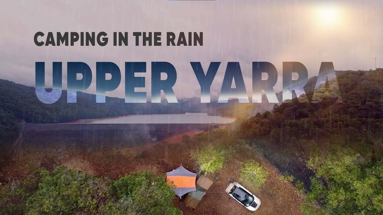 Camping in the Rain: Upper Yarra Reservoir campground - A Valentine’s Day to Remember