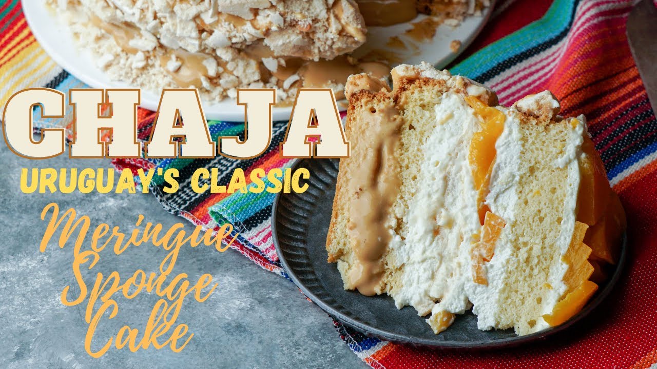 Chaja, Uruguay's Traditional Merringue Sponge Cake