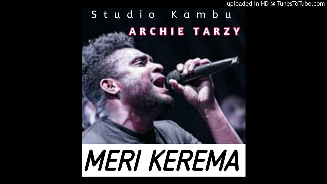 Meri Kerema - Archie Tarzy (2019) New PNG Music
