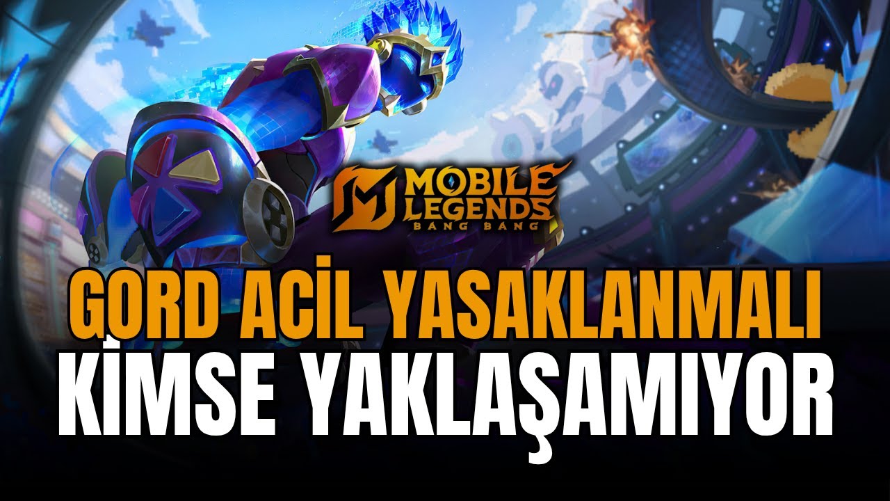 Yasaklı Gord Meta Lig Kasma Taktiği | MLBB Türkçe | Mobile Legends Bang Bang