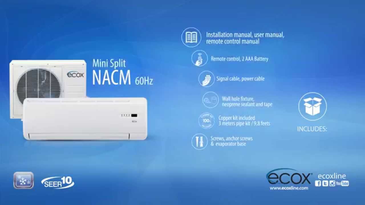 ecox Mini Split, Model: NACM, SEER 10, 60Hz