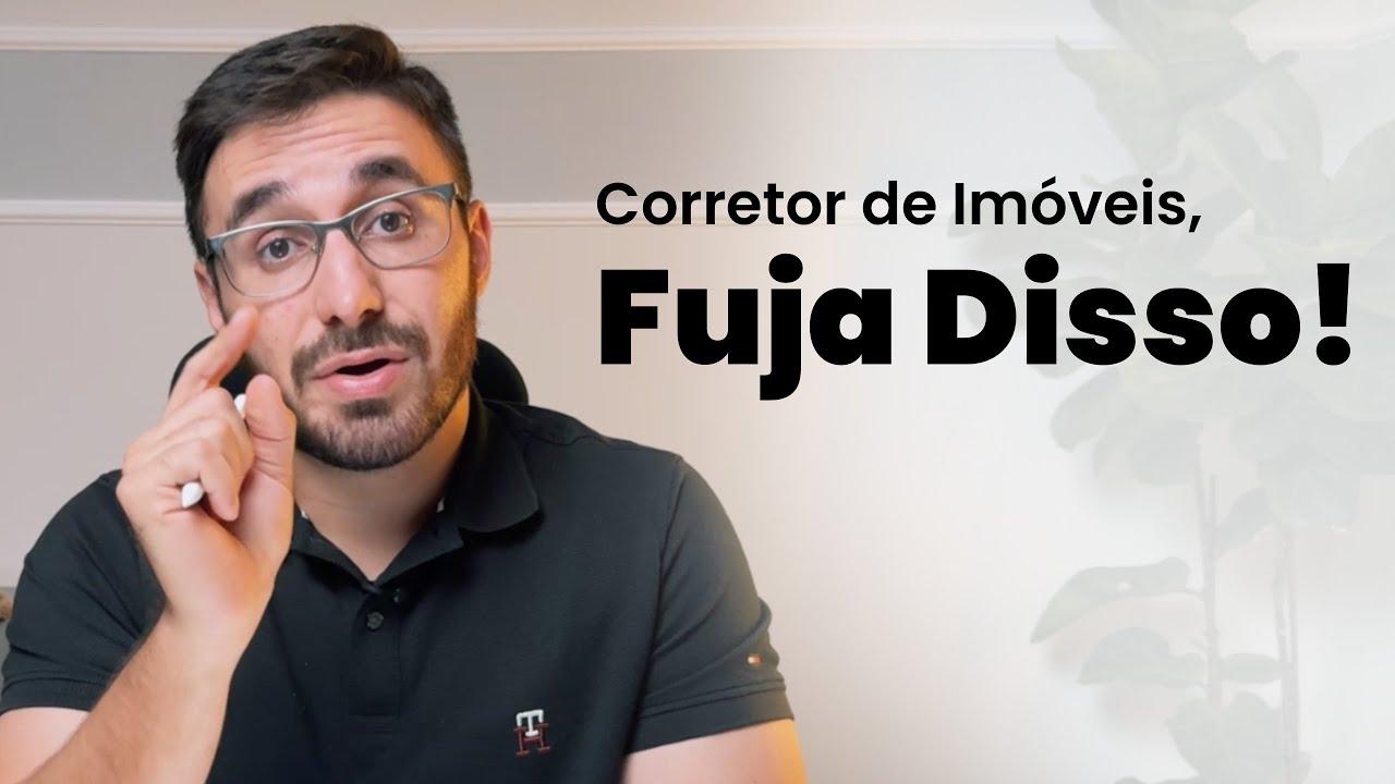 Corretor de Imóveis, Atenção a Esses Erros!