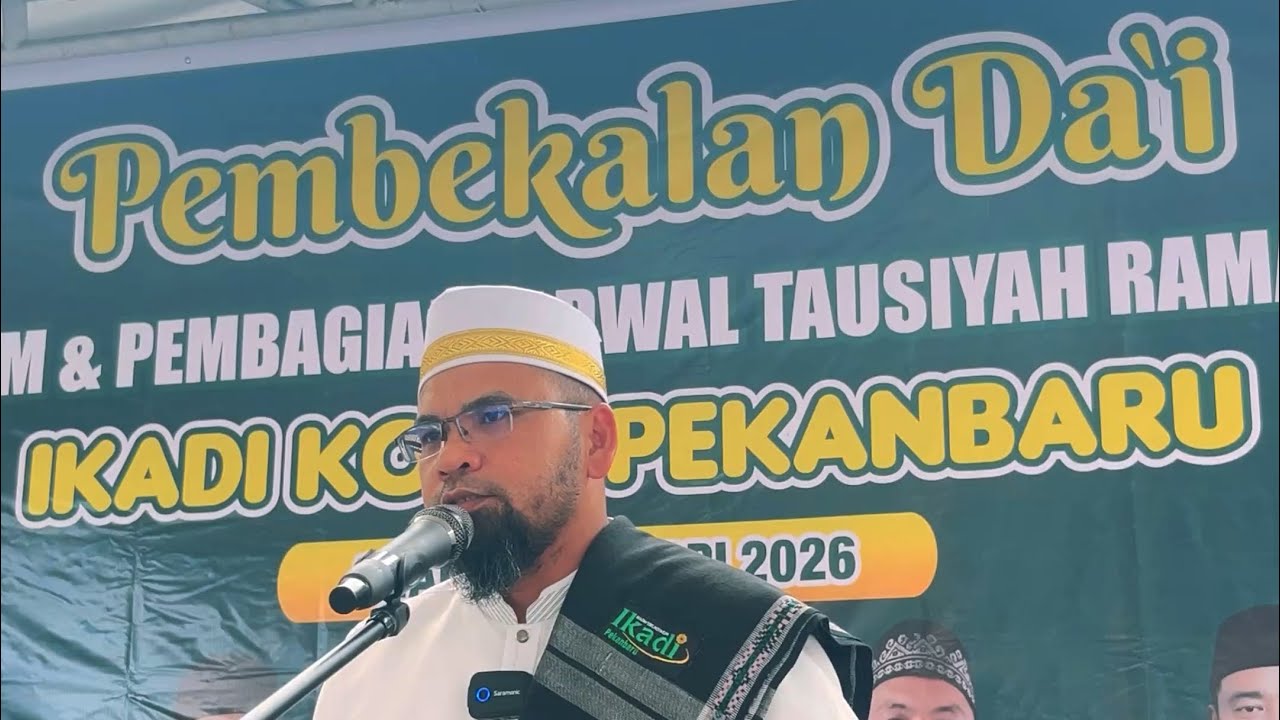 Pembekalan Dai ikadi kota Pekanbaru - Ustadz Muhammad Yunus Lubis