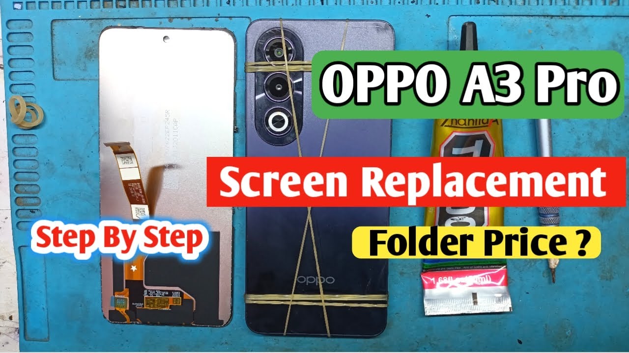 Oppo A3 Pro Display/Touch Screen Replacement | Oppo A3 Pro Folder Change/Price | A3 Pro Disassembly