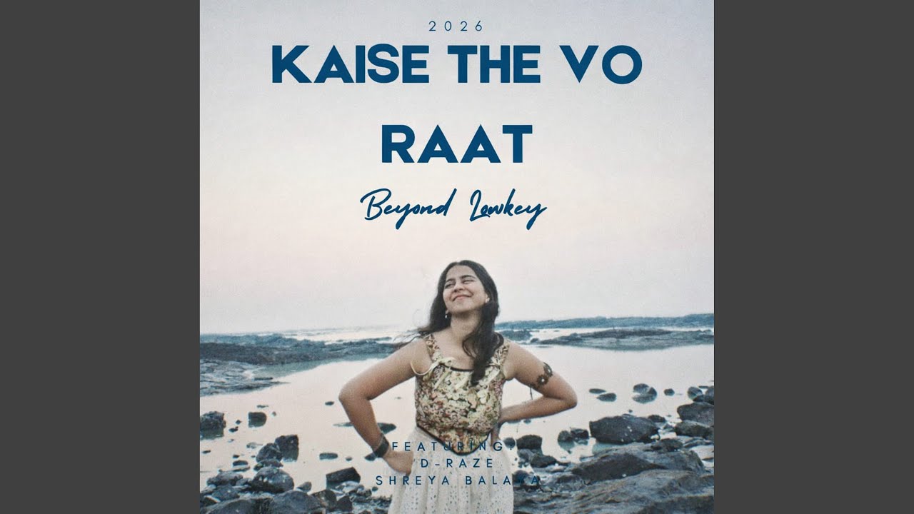Kaise The Vo Raat