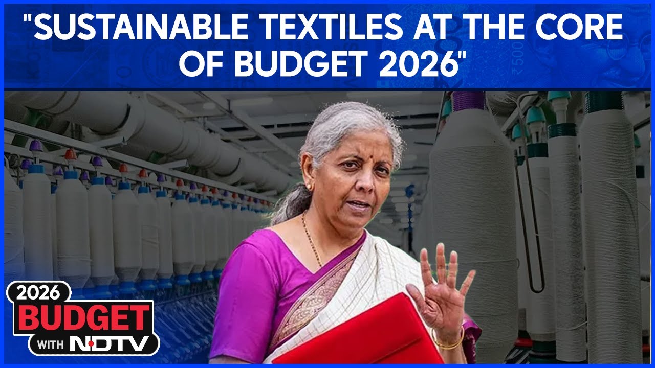FM On Textile Sector | Sustainable Textiles At The Core Of Budget 2026