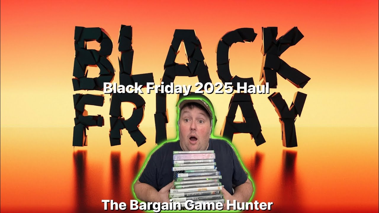 Black Friday 2025 Haul - The Bargain Game Hunter