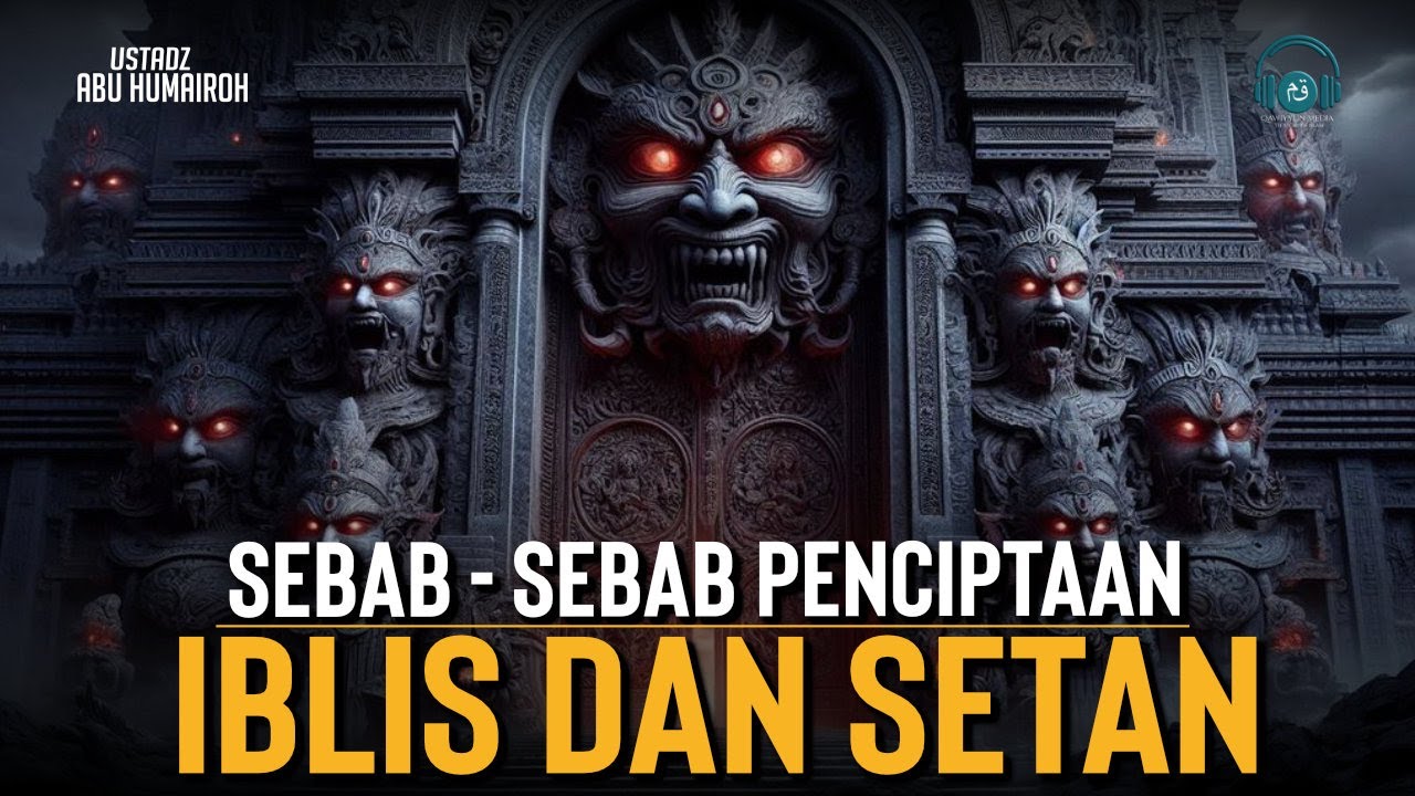 Sebab dibalik Penciptaan Iblis dan Setan