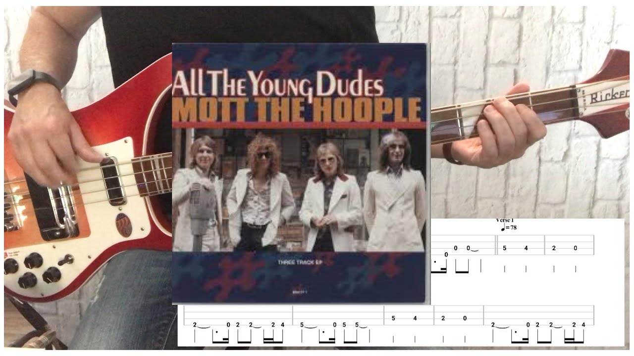 'ALL THE YOUNG DUDES' - MOTT THE HOOPLE - FRANKS BASS COVERS & TAB