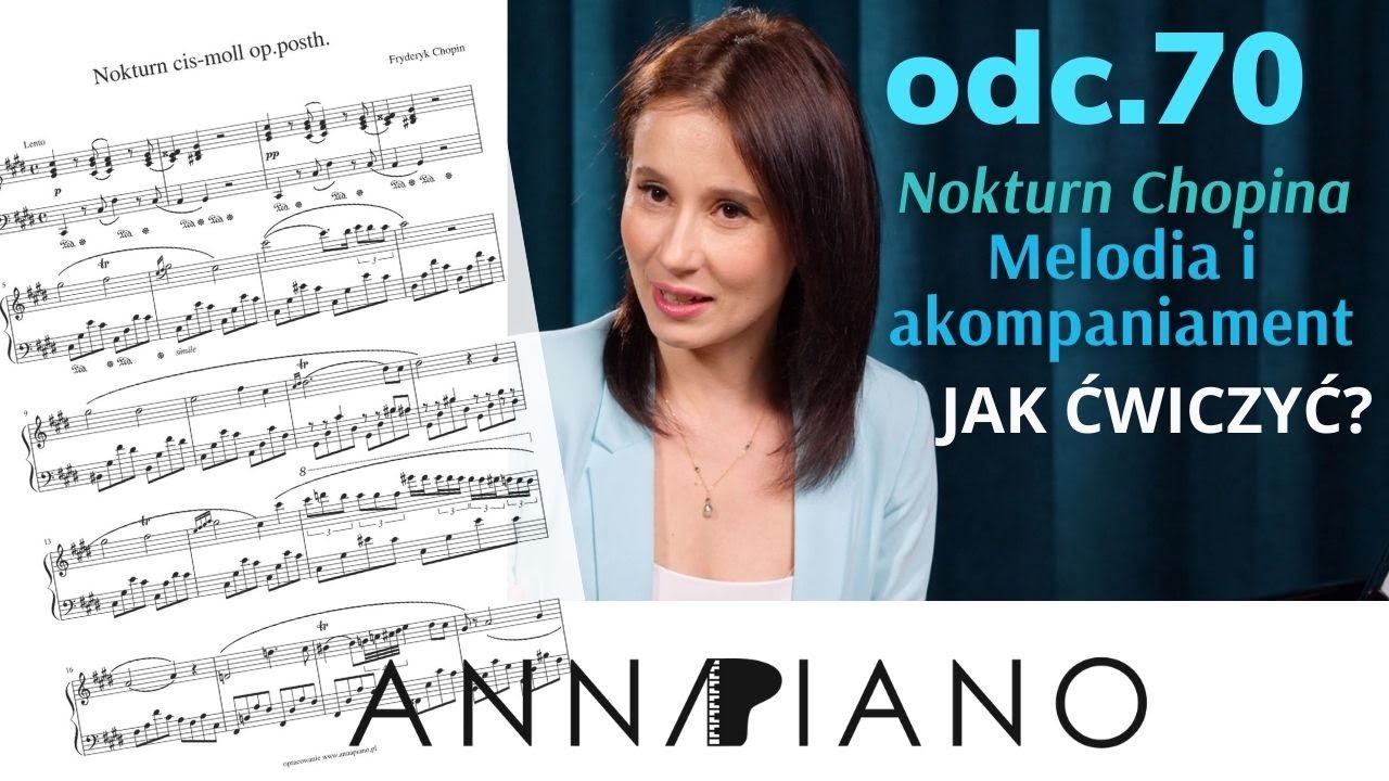 odc.70 F.Chopin Nokturn🎹MELODIA I AKOMPANIAMENT w utworach romantycznych❓jak ćwiczyć❓#nokturnchopin