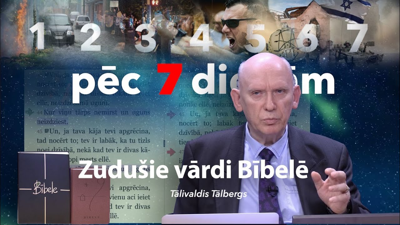 69. Pēc 7 dienām - ZUDUŠIE VĀRDI BĪBELĒ
