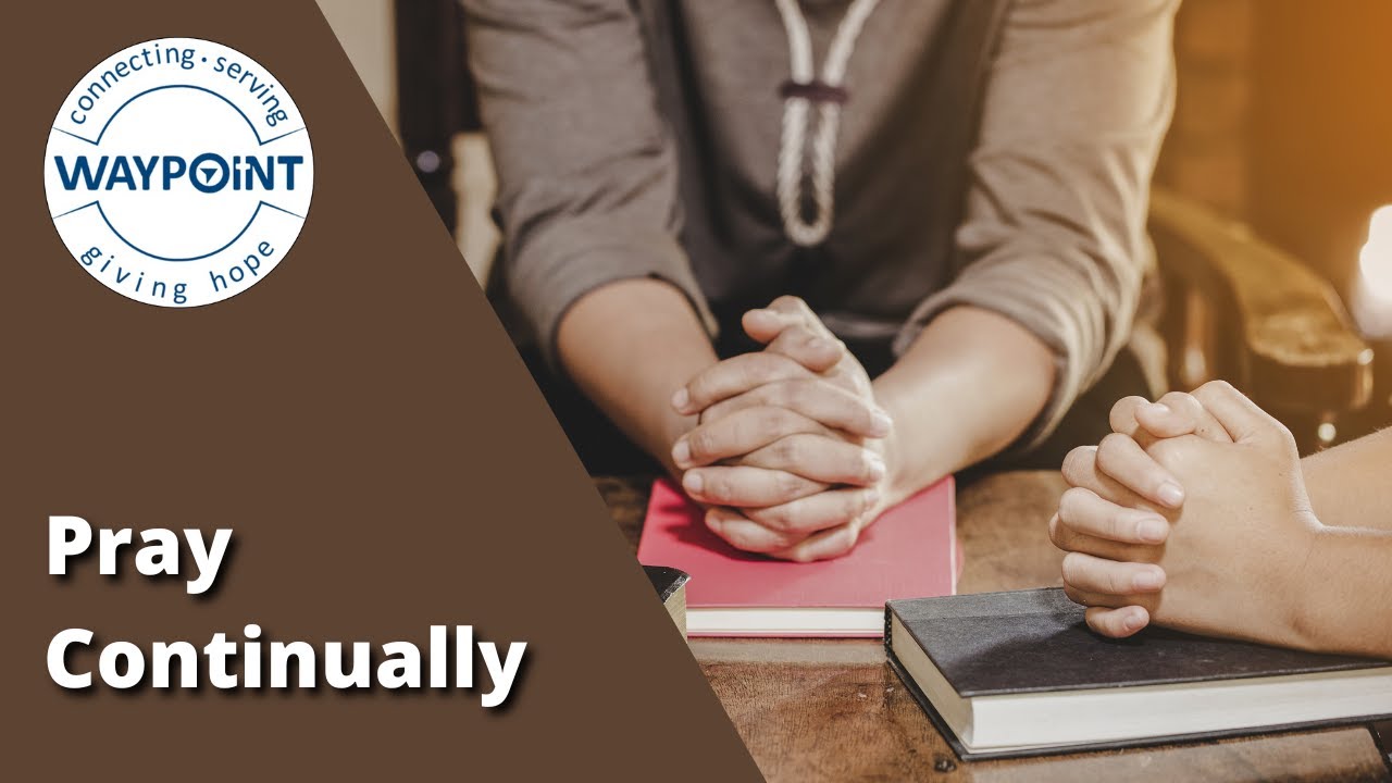 Pray Continually - 1-18-26