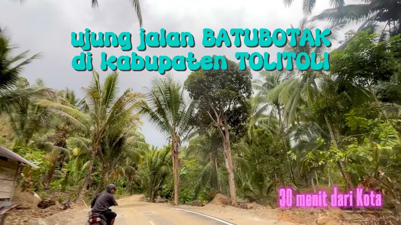 ujung batubotak-malempak-dadakitan baru mnyentuh aspal,pdahal desa ini hnya 30 mnit dr kota tolitoli
