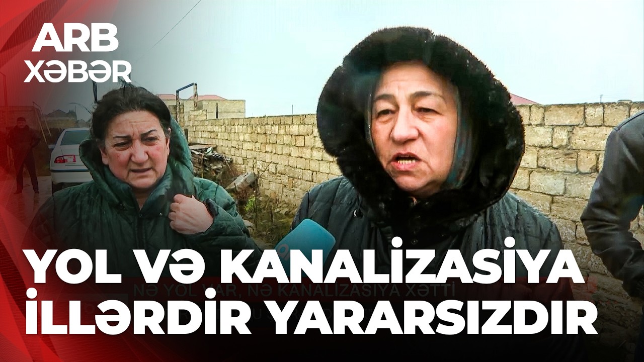 ARB XƏBƏR – İnfrastruktur problemi – Yeni Ramana sakinləri çətin vəziyyətdə