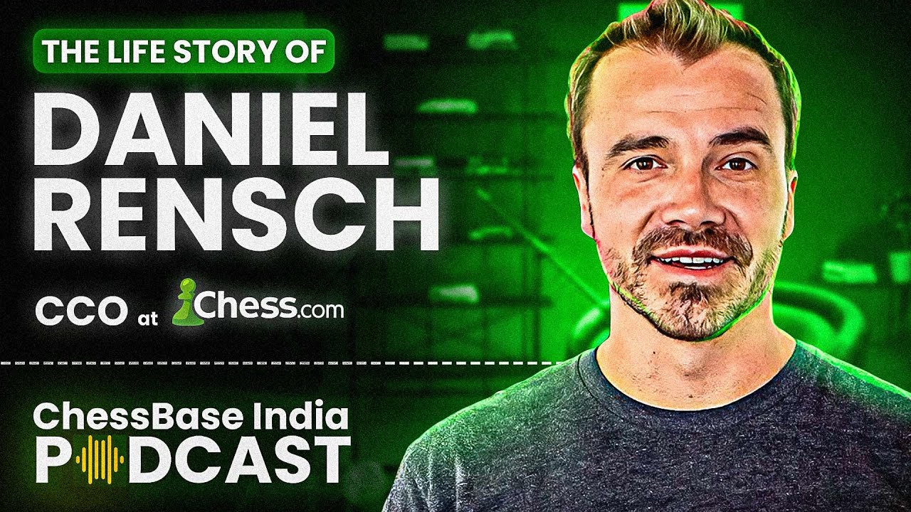 The life story of IM Danny Rensch - Chief Chess Officer of Chess.com