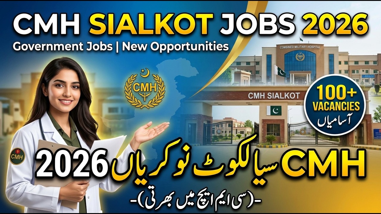 CMH Sialkot Jobs 2026 | Latest Pak Army CMH Jobs | Apply Now