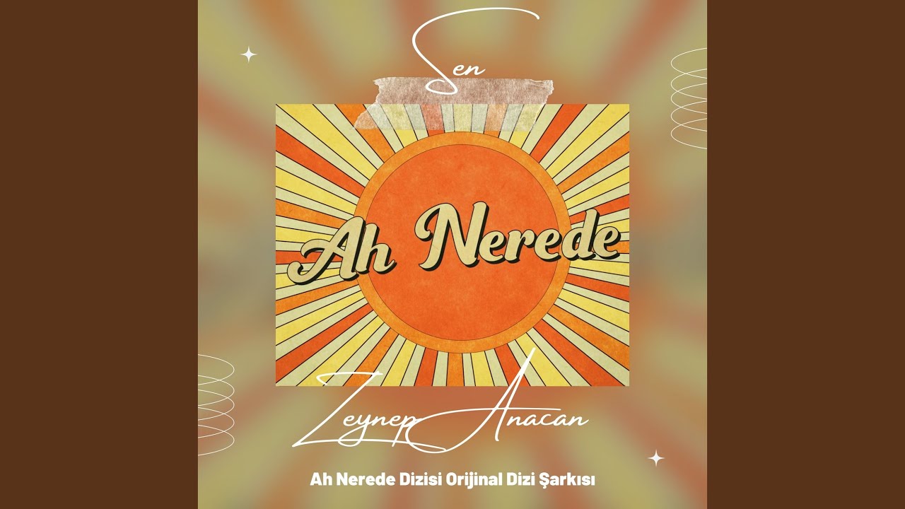 Sen (Ah Nerede Orijinal Dizi Müziği)